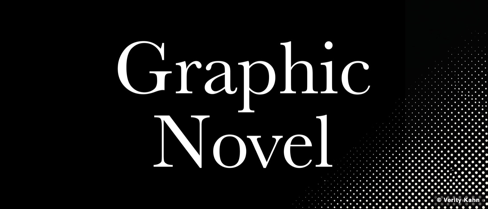 A Graphic Novel banner on black, a halftone dot field breaking across the right edge.